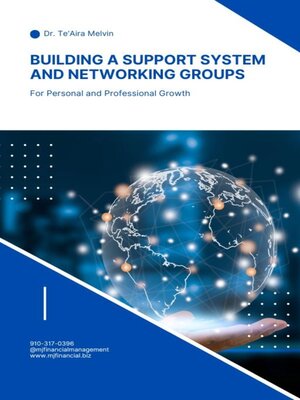 cover image of Building a Support System and Networking Groups for Personal and Professional Growth